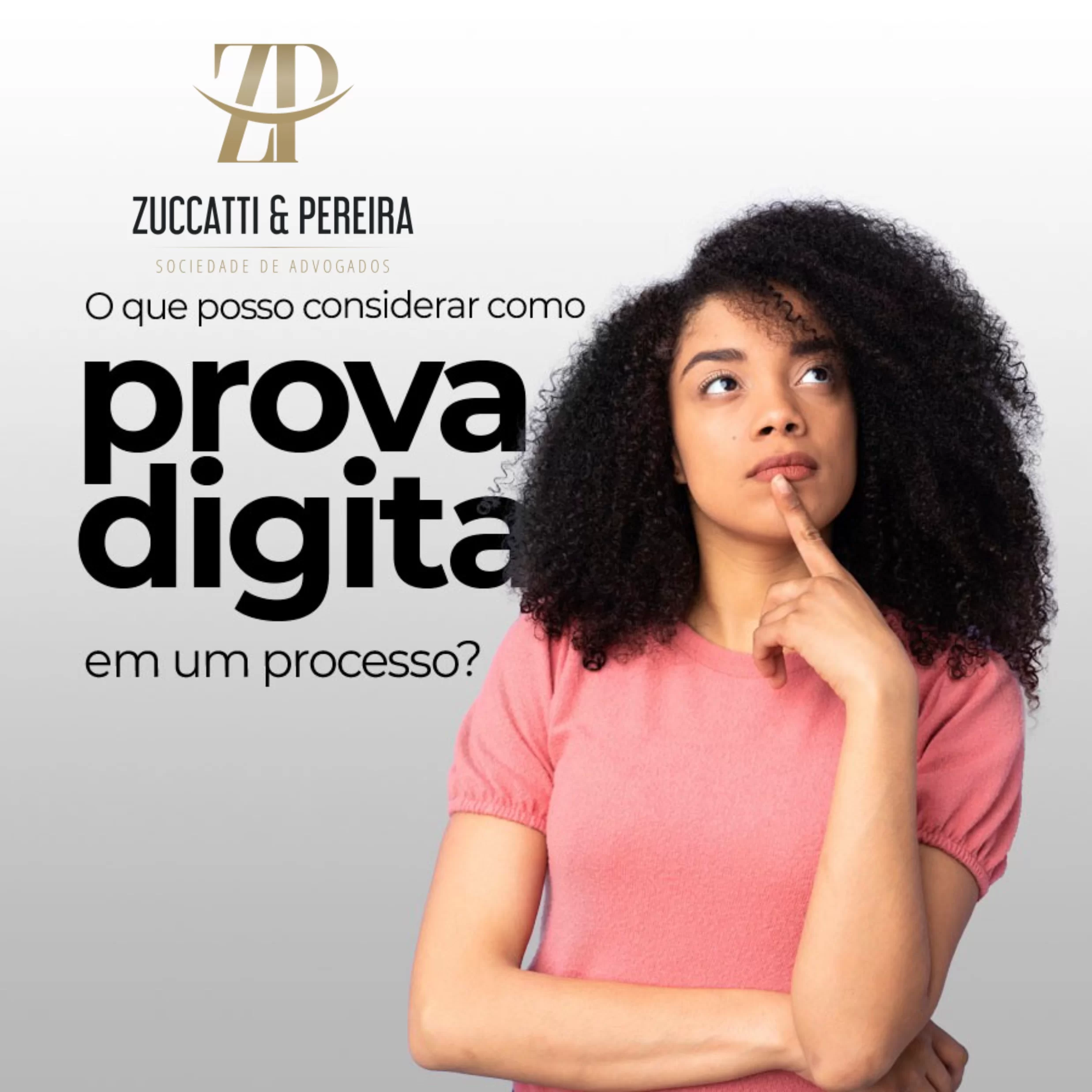 Leia mais sobre o artigo O que posso considerar como prova digital em um processo?